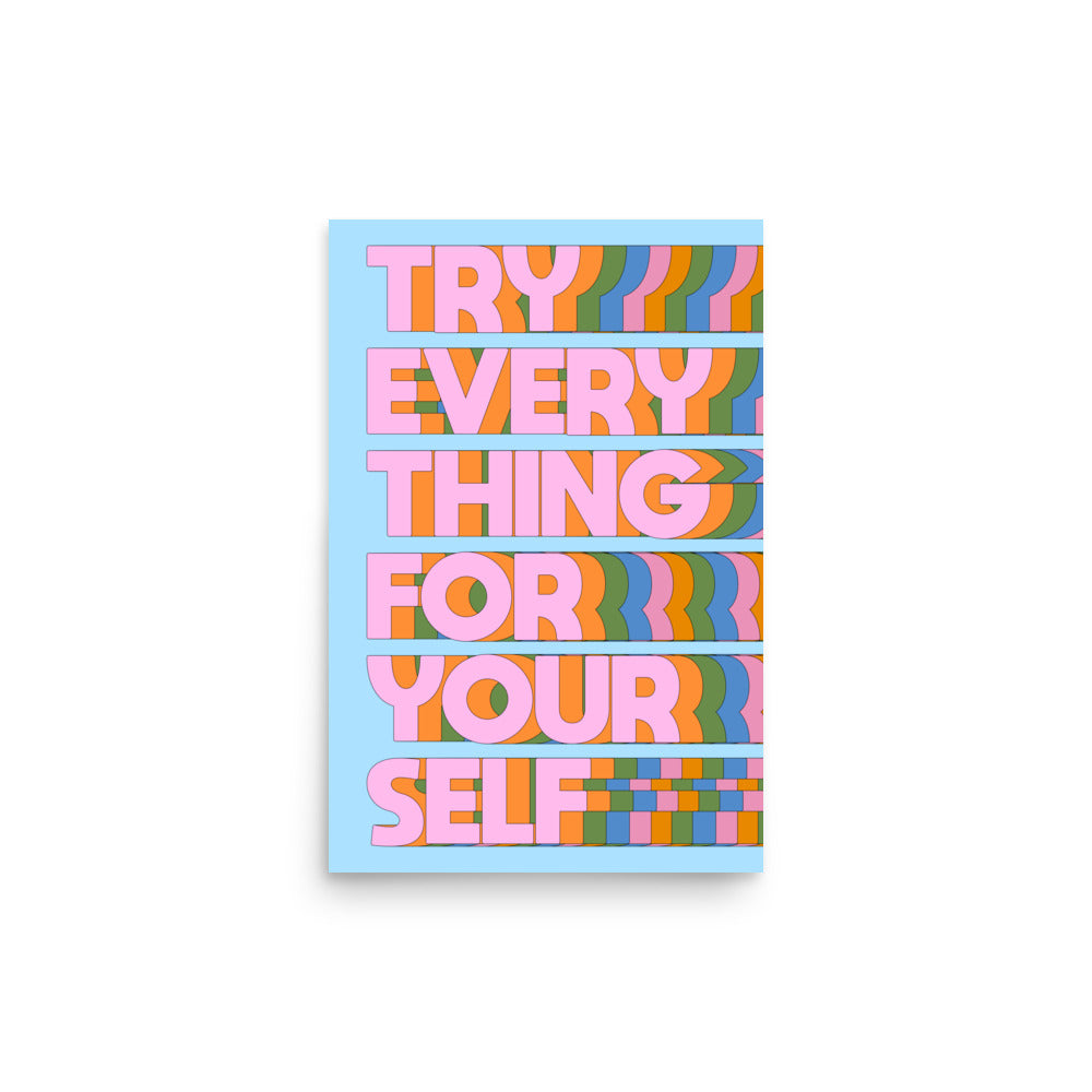 Try Everything For Yourself Poster