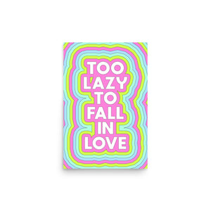 Too Lazy To Fall In Love Poster