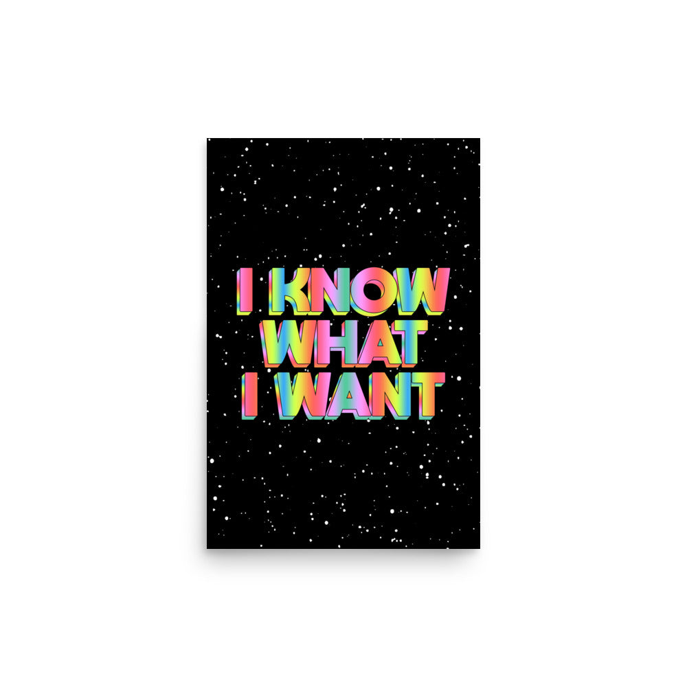 I Know What I Want Poster