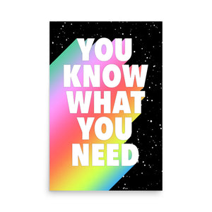You Know What You Need Poster