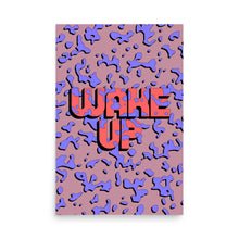 Load image into Gallery viewer, Wake Up Poster
