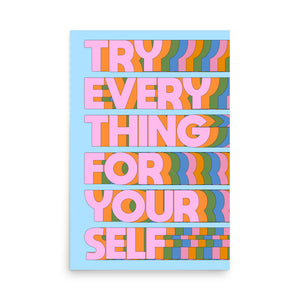 Try Everything For Yourself Poster