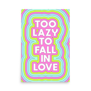 Too Lazy To Fall In Love Poster