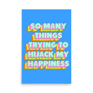 So Many Things Trying To Hijack Poster