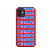 Load image into Gallery viewer, I&#39;m Alive Tough Case for iPhone®
