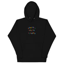 Load image into Gallery viewer, Don&#39;t Be A Dick To Yourself Embroidered Unisex Hoodie
