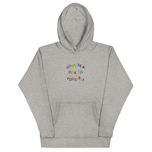 Don't Be A Dick To Yourself Embroidered Unisex Hoodie